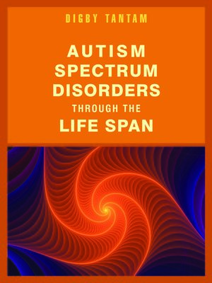 cover image of Autism Spectrum Disorders Through the Life Span